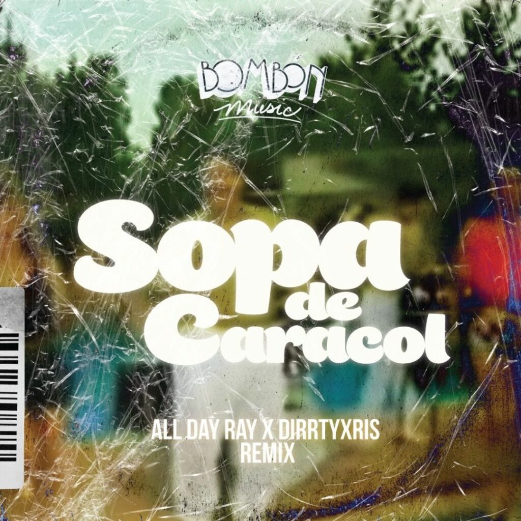Banda Blanca Sopa De Caracol Dirrtyxris X All Day Ray Remix Banda Blanca Sopa De Caracol Dirrtyxris X All Day Ray Remix