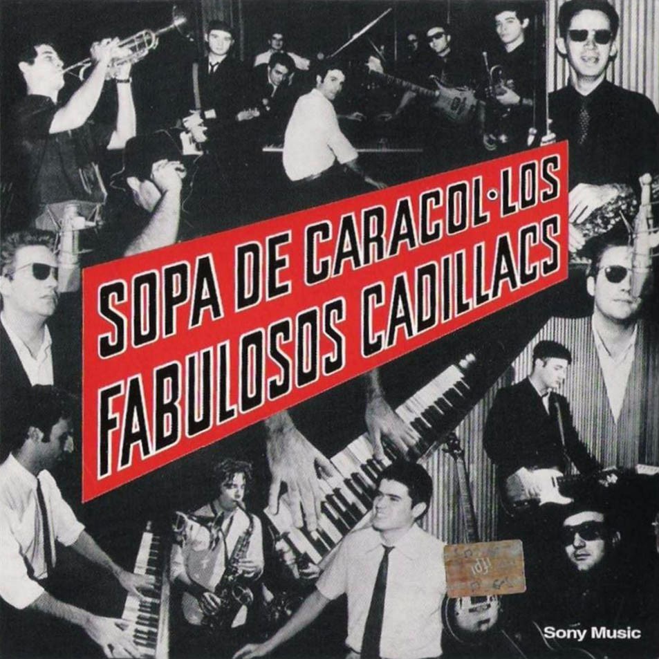 Los Fabulosos Cadillacs Sopa De Caracol Lyrics Los Fabulosos Cadillacs Sopa De Caracol Lyrics